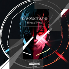 DJ RONNIE RAVE - She said Wooo (Extended Mix)