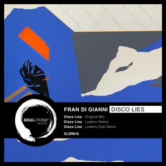 Fran Di Gianni - Disco Lies (Lodeiro Dub)