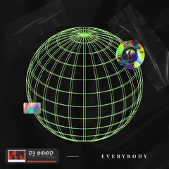 DJ Hood - Everybody