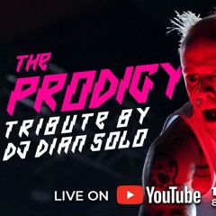 The Prodigy Tribute By DJ DIan Solo (2 Hours Of Prodigy - Harmonic Mix) LIve On YouTube