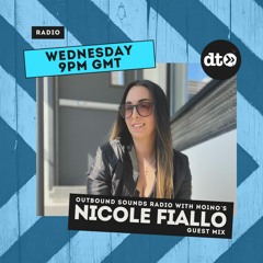 Outbound Sounds Radio Hosted By NO1NO's - Episode 15 - Nicole Fiallo - March 2022
