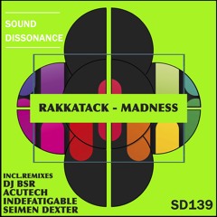 Rakkatack - Madness (Bold World Domination Edit)