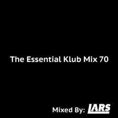 The Essential Klub Mix 70