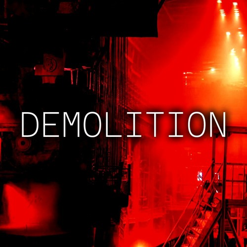 Demolition