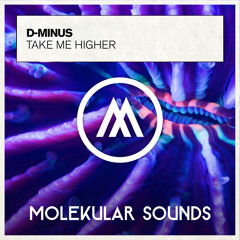 D-Minus - Take Me Higher