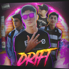 Drift - (Mexico x Argentina Internacional) [feat. CrazyPain, K3ncho & SeyVi]