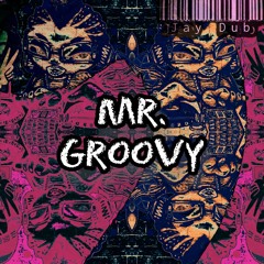 Mr. Groovy
