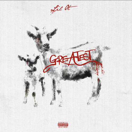 Lil Ot - Greatest