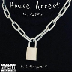 HOUSE ARREST PROD.  NICK T