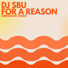 DJ Sbu - For A Reason (Kernius Re-Touch)