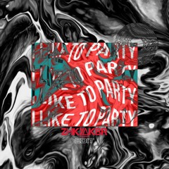 Zhkyakbr - I Like To Party (EDIT) FREE DOWNLOAD LINK ⬇️
