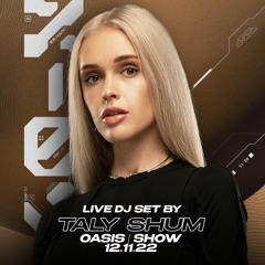 Taly Shum - Oasis live set 12.11.22