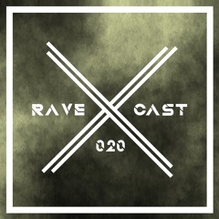 Rave Cast // AEXHY \\ 020
