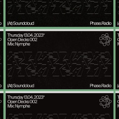 OPEN DECKS #002: Nymphe