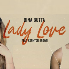 Lady Love (DJ T'Stylez Remix) Bina Butta Feat' Kennyon Brown