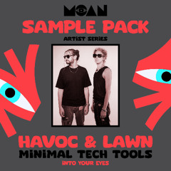 Moan Sample Pack by Havoc & Lawn: Minimal Tech Tools