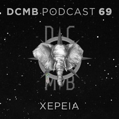 DCMB PODCAST 069 | Xepeia - Ambivalent