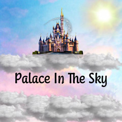 Palace In The Sky (Single)