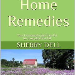 ✔Audiobook⚡️ Nature's Home Remedies: Your Homemade Self Care Kit for Everyday First Aid