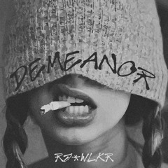 RJ-WLKR - DEMEANOR