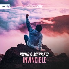 RWND & Mark Eva - Invincible (DWX Copyright Free)