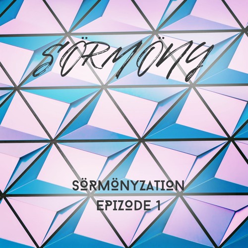 SORMONYZATION EPIZODE 1