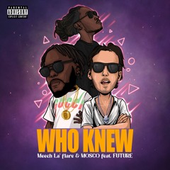 Who Knew feat. Future