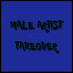 @GEEELLA_ | MALE ARTIST TAKEOVER (RNB & RAP MIX)