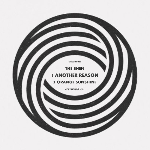 PREMIERE: The Shen - Another Reason (Original Mix) [Circuit Grooves]