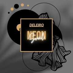 Deleiro - Neon Soul (Original MIx).mp3
