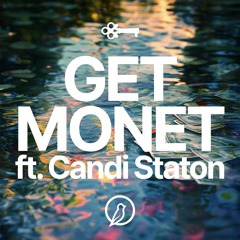 Get Monet ft. Candi Staton [FREE DOWNLOAD]