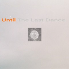 ''Until The Last Dance'' mix tape vol.3