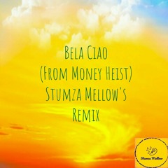 Bela Chao (From Money heist) Stumza Mellow's touch