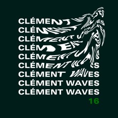clement wave podcast #16