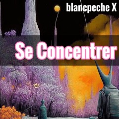 Se Concantrer