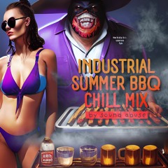 Industrial Summer BBQ Chill Mix by Sound Abuse