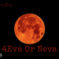 4Eva Or Neva