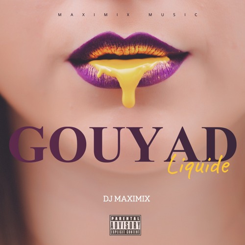 GOUYAD LIQUIDE DJ MAXIMIX 2020