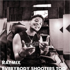 Everybody's shooters too Remix Est Gee