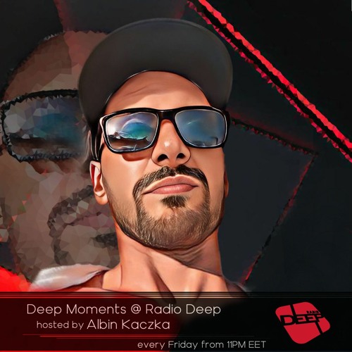 Albin Kaczka - Deep Moments - Radio Deep - 09.09.2022