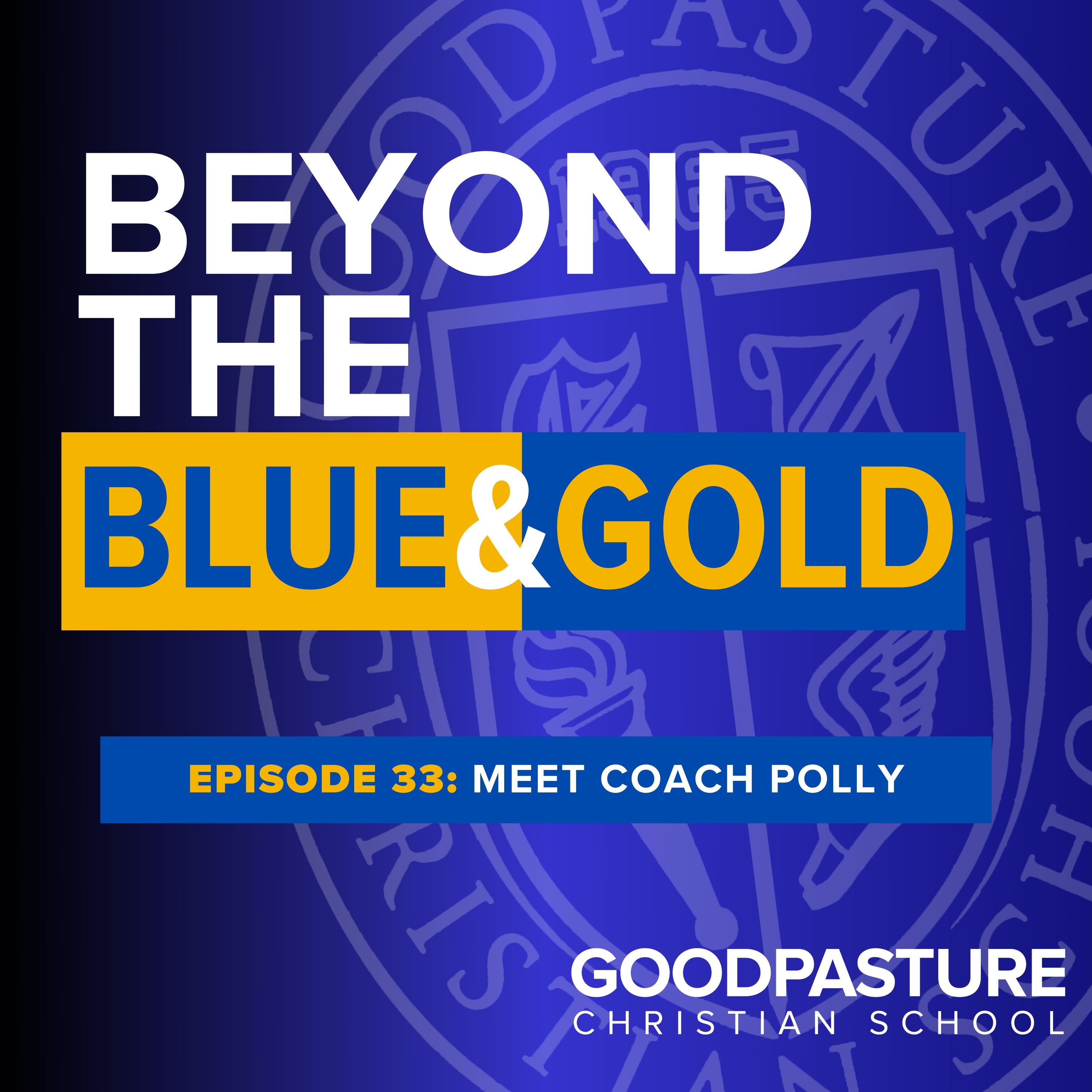 Episode 33: Meet Coach Polly