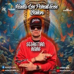 HASTA LOS PARALITICOS BAILAN (AFRO FRESH) SEBASTIAN ARIAS DJ
