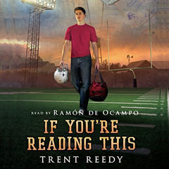 [READ] KINDLE 💚 If You're Reading This by  Trent Reedy,Trent Reedy,Ramon De Ocampo,S