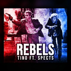 REBELS (ft. Spects)