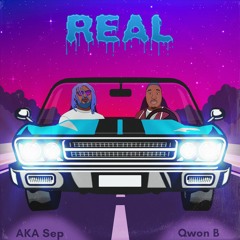 Real ft. A.K.A SEP (prod. nat)