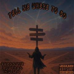 Tell Me Where To Go (Feat. HuntRed)