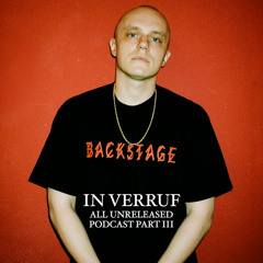 In Verruf - All Unreleased Podcast Nr. III (Schranz Edition: 21 Tracks)