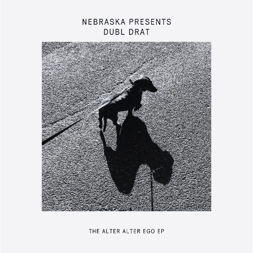 PREMIERE: Nebraska Pres. Dubl Drat - Alter Alter Ego (Nebraska OG Mix)