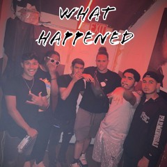 WHAT HAPPENED ft 2MG