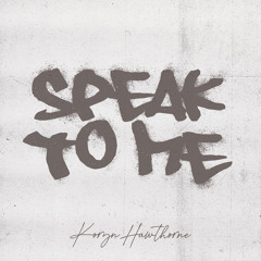 Speak To Me